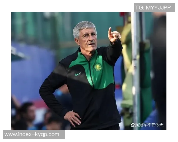 国安近5轮仅获1胜换帅难解球队低谷困境